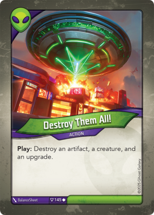 Destroy Them All!, a KeyForge card illustrated by BalanceSheet