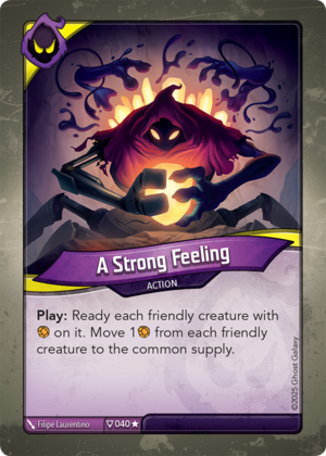 A Strong Feeling, a KeyForge card illustrated by Filipe Laurentino