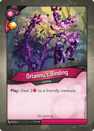 Ortannu’s Binding