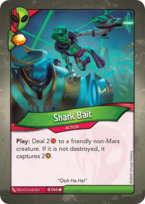 Shark Bait (Ironyx Rebels), a KeyForge card illustrated by Albert Fernández
